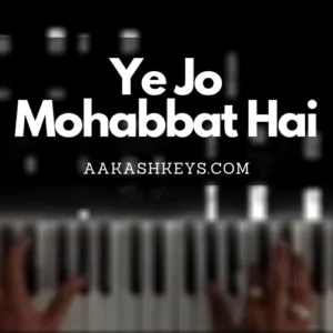 Ye jo Mohabbat Hai