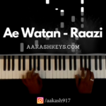 Ae Watan - Raazi