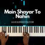 Main Shayar To Nahin