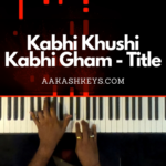 Kabhi Khushi Kabhi Gham - Title