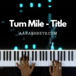 Tum Mile - Title