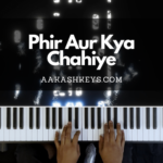 Phir Aur Kya Chahiye
